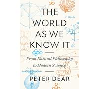 The World as We Know It: From Natural Philosophy to Modern Science