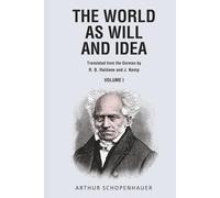 The World as Will and Idea, Vol. 1