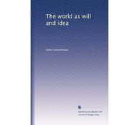 The world as will and idea: Volume 3