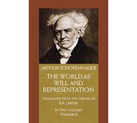 The World as Will and Representation, Vol. 2: Volume 2: 002