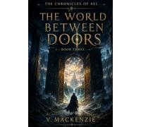 The World Between Doors (The Chronicles of Ael)