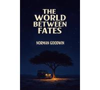 The World Between Fates