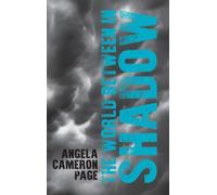The World Between in Shadow: 3 (The Medium Trilogy)