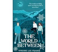 The World Between (Unedited Advance Reader Copy)): The World Below Book Four