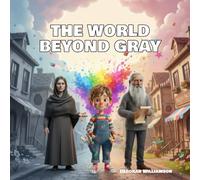 The World Beyond Gray