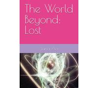 The World Beyond: Lost
