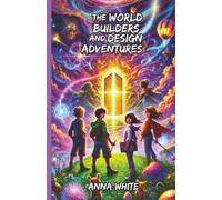 The World Builders and Design Adventures