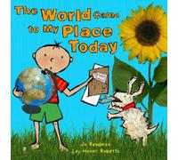 The World Came to My Place Today