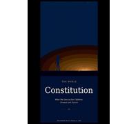 The World Constitution-What We Owe to Our Children, Present and Future