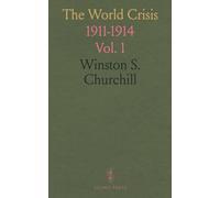 The World Crisis: 1911-1914