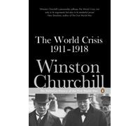 The World Crisis 1911-1918
