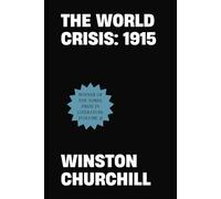 The World Crisis: 1915 (Winston S. Churchill World Crisis Collection)