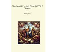 The World English Bible (WEB): 1 Samuel (Classic Books)