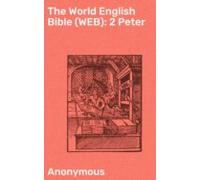 The World English Bible (web): 2 Peter (ebook)