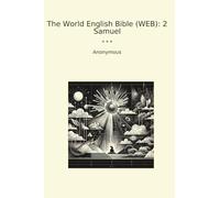 The World English Bible (WEB): 2 Samuel (Classic Books)