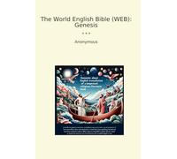 The World English Bible (WEB): Genesis (Classic Books)
