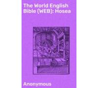 The World English Bible (web): Hosea (ebook)