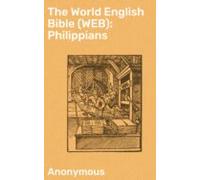 The World English Bible (web): Philippians (ebook)