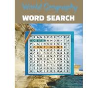 The World Geography Word Search: 150 Large Print Puzzles for Adults | Discover Famous Straits, Canals, and the Secret History of the High Seas | ... Routes | Instructions and Solutions Included