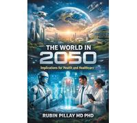 The World in 2050: Implications for Health and Healthcare