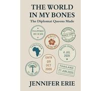 The World In My Bones: The Diplomat Queens Made