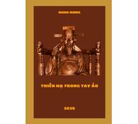 THE WORLD IN YOUR SLEEVES: An 800-year sentence and the redemption of history's greatest "villain"