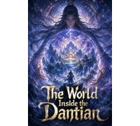 The World Inside the Dantian