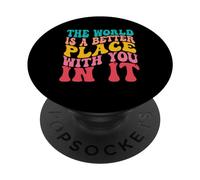 The World Is A Better Place with You In It Men Women Costume PopSockets PopGrip Adhesivo