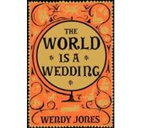 The World Is A Wedding (ebook)