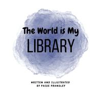 The World is My Library