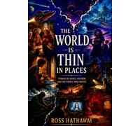 The World Is Thin In Places
