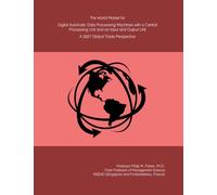 The World Market for Digital Automatic Data Processing Machines with a Central Processing Unit and an Input and Output Unit: A 2027 Global Trade Perspective