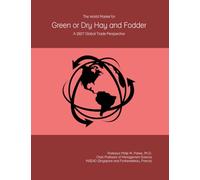 The World Market for Green or Dry Hay and Fodder: A 2027 Global Trade Perspective