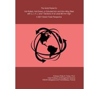 The World Market for Hot-Rolled, Hot-Drawn, or Extruded Iron and Non-Alloy Steel with U, I, H, L and T Sections of at Least 80 mm High: A 2027 Global Trade Perspective