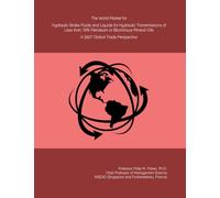 The World Market for Hydraulic Brake Fluids and Liquids for Hydraulic Transmissions of Less than 70% Petroleum or Bituminous Mineral Oils: A 2027 Global Trade Perspective