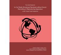 The World Market for In-Car Radio Broadcast Receivers without Sound Recording or Reproducing Apparatus: A 2027 Global Trade Perspective