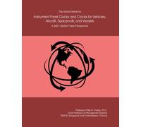 The World Market for Instrument Panel Clocks and Clocks for Vehicles, Aircraft, Spacecraft, and Vessels: A 2027 Global Trade Perspective