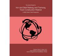 The World Market for Iron and Steel Railway and Tramway Track Construction Material: A 2026 Global Trade Perspective
