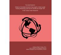 The World Market for Knitted or Crocheted Women's Full-Length or Knee-Length Hosiery Measuring Less than 67 Decitex per Single Yarn: A 2027 Global Trade Perspective