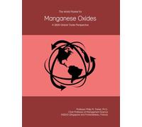 The World Market for Manganese Oxides: A 2026 Global Trade Perspective