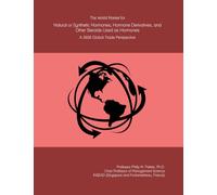 The World Market for Natural or Synthetic Hormones, Hormone Derivatives, and Other Steroids Used as Hormones: A 2026 Global Trade Perspective