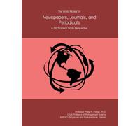 The World Market for Newspapers, Journals, and Periodicals: A 2027 Global Trade Perspective