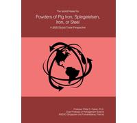 The World Market for Powders of Pig Iron, Spiegeleisen, Iron, or Steel: A 2026 Global Trade Perspective