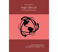 The World Market for Virgin Olive Oil: A 2027 Global Trade Perspective