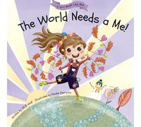 The World Needs a Me!: A Girl's Discovery of Her GREATNESS! (A Girl Made Like Me Collection)