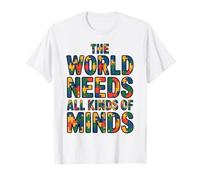 The World Needs All Kinds of Minds Teacher Autism Awareness Camiseta