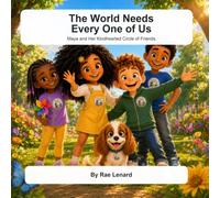 The World Needs Every One of Us: Maya and Her Kindhearted Circle of Friends