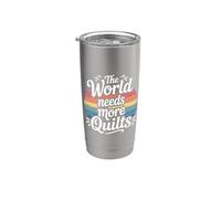 The World Needs More Quilts Quilting Craft Hobby - Vaso térmico de acero inoxidable de doble pared