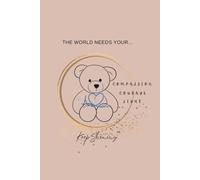 The World Needs Your Compassion, Courage, and Light: Keep Shining: a Pediatric Flow Media Notebook