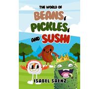 The World of Beans, Pickles, and Sushi